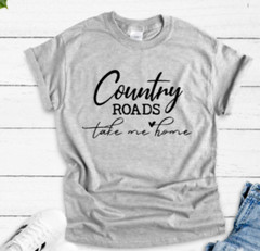 Country Roads Take Me Home, Gray, Unisex Short Sleeve T-shirt