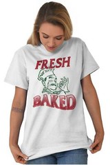 Fresh Baked Pizza Foodie Stoner Marijuana 420 Womens or Mens Crewneck T Shirt Te