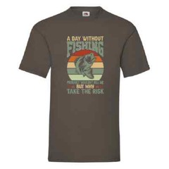 A Day Without Fishing Probably Wouldn’t Kill Me But Why Take The Risk Small-2XL