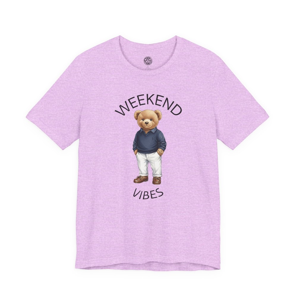 Weekend Vibes Teddy Bear T-Shirt | Casual Cute Graphic Tee
