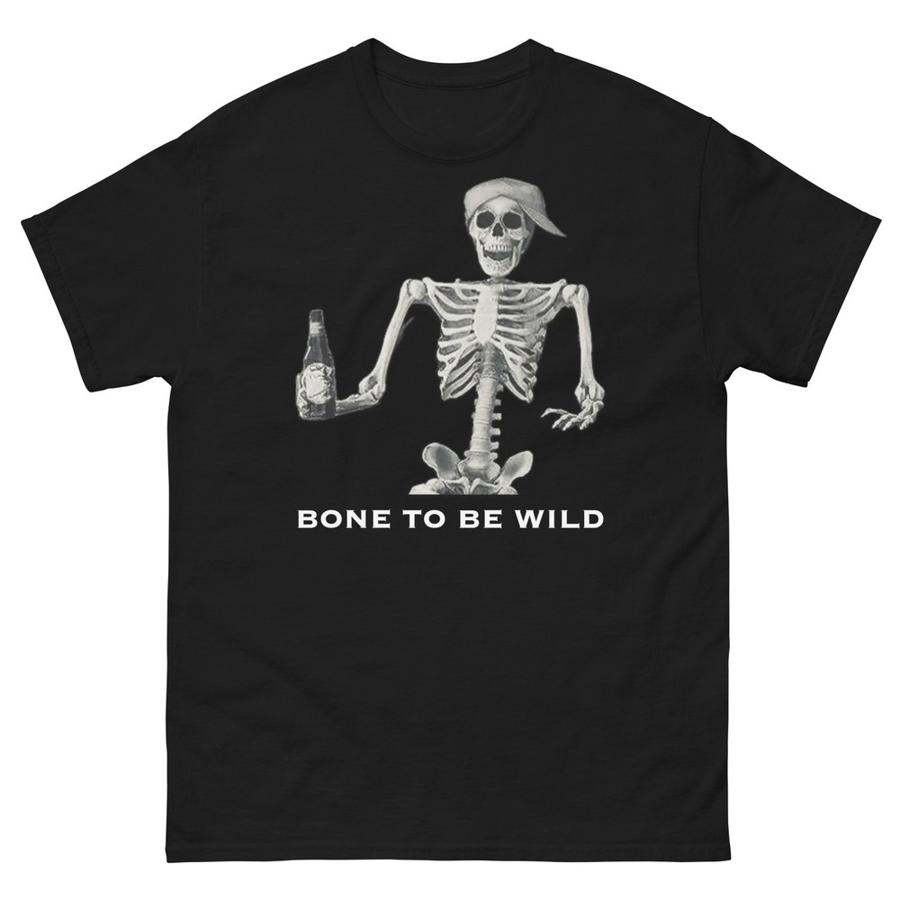 BONE TO BE WILD funny Halloween Tshirt multiple colors and sizes