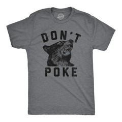 Mens Dont Poke Funny T Shirts Sarcastic Bear Graphic Tee for Men
