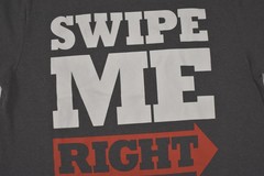 Swipe Me Right Funny Dating App Adult Charcoal Tee Shirt New S-2XL