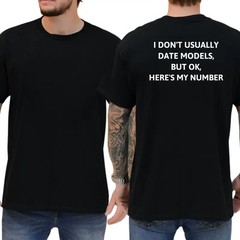 I Don’t Usually Date Models, But Here’s My Number T-Shirt, Romantic Humor Tee, H