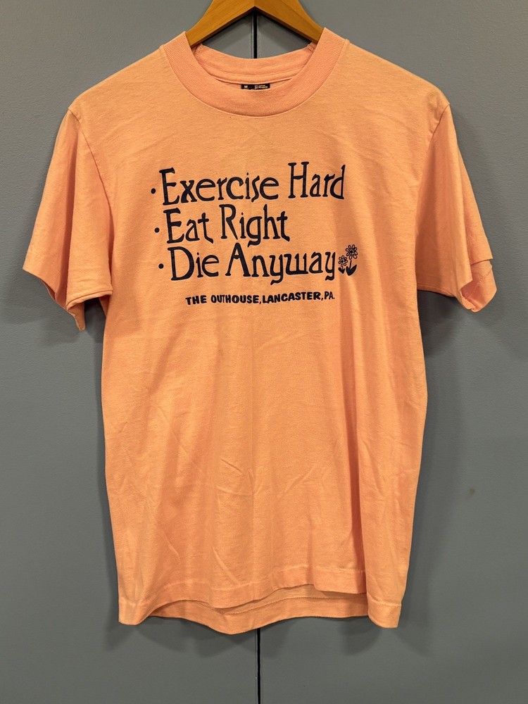 Vintage 1980s “Eat Right. Exercise. Die Anyway” T-Shirt Comedy Humor Medium
