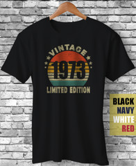Vintage 1973 Limited Edition Funny retro Birthday T-Shirt
