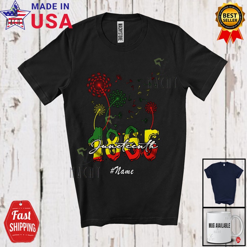Custom Name Juneteenth 1865; Lovely Black History Dandelions African Afro Shirt