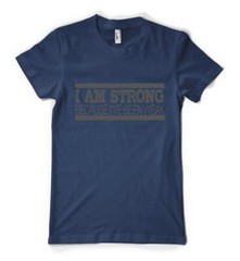 I’m Strong Because I’ve Been Weak Inpirational Slogan Personalised Adult T Shirt