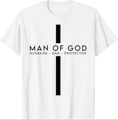 Man of God Husband Dad Protector Christian Dad Father’s Day T-Shirt