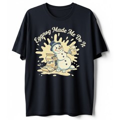 Eggnog Made Me Do It T-Shirt Funny Snowman Christmas Eggnog Humor Holiday Tee