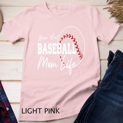 Womens Sports Moms Shirt Livin’ That Baseball Mom Life Unisex T-shirt