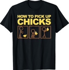 How To Pick Up Chicks Cute 101 Lover Comedy Present Unisex T-Shirt