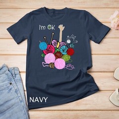 I’m Ok Crochet And Knitting Funny Crocheting T-Shirt Unisex T-shirt
