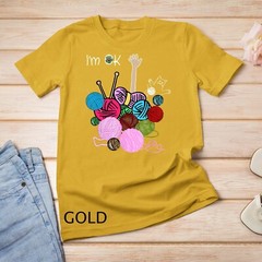 I’m Ok Crochet And Knitting Funny Crocheting T-Shirt Unisex T-shirt