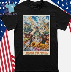 Telluride Jazz Festival In Telluride Co August 8-10 2025 Shirt Reprint