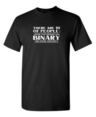 There Are Ten Kinds of People Graphic Novelty Super Soft Ring Spun Funny T Shirt