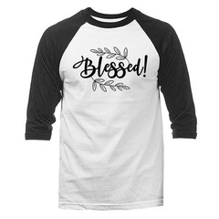 Blessed Christian Religious God Bible Church Jesus Christ 3/4 Sleeve Raglan