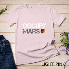 Occupy Mars Astronomy Space Explorer Rocket Science Unisex T-shirt