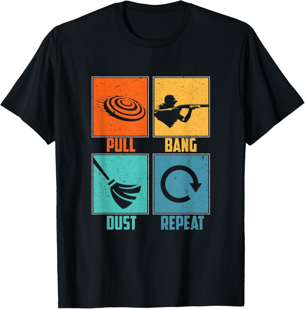 NEW LIMITED Skeet Target Shooting Clay Pull Bang Dust Repeat T-Shirt Made In USA