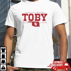 Forever a Sooner Toby Oklahoma Sooners shirt Fast Shipping
