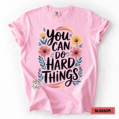 Comfort Colors You Can Do Hard Things Testing Day Teacher Shirt Teachers Test