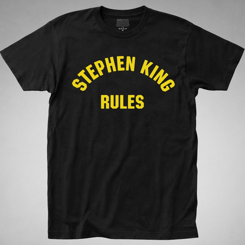 STEPHEN KING RULES T-Shirt steven monster squad funny 80s movie quote shining it
