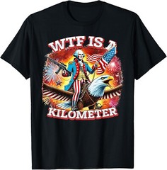 Retro WTF Is A Kilometer Funny Patriotic American Unisex T-Shirt