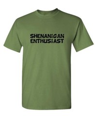 SHENANIGAN ENTHUSIAST – Unisex Cotton T-Shirt Tee Shirt