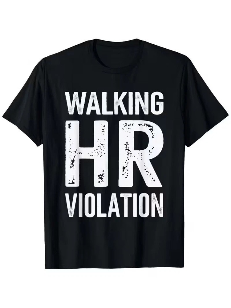 Walking Hr Violation Office Humor Workplace Funny T-Shirt S – 4XL