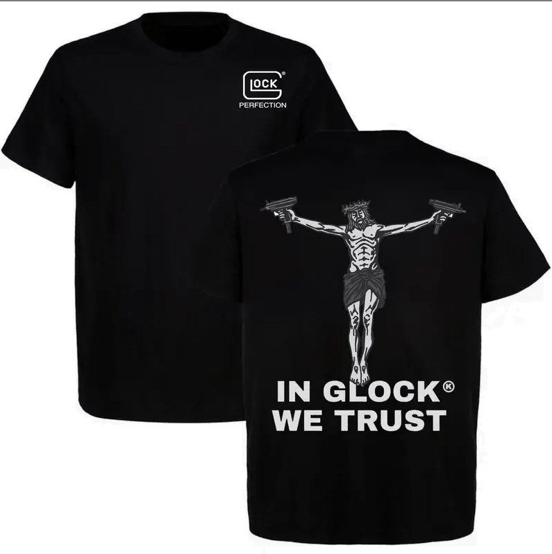 “In GLOCK We Trust” Glock 2 Sided Tactical T-Shirt Mens Black, Gift For Dad