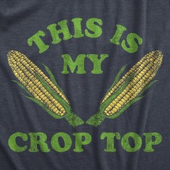 Mens This Is My Crop Top T Shirt Funny Farming Corn Crops Joke Tee for Guys