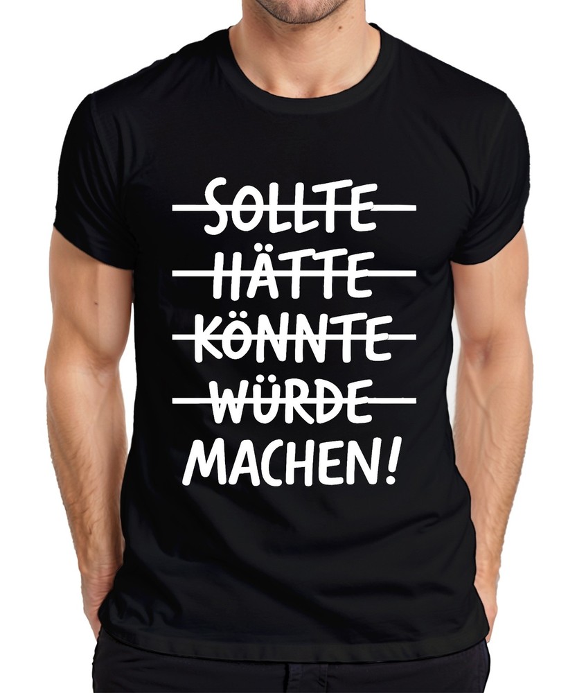 Should Had Could Have Made Dignity Saying Maker Success Men’s T-Shirt