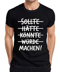 Should Had Could Have Made Dignity Saying Maker Success Men’s T-Shirt
