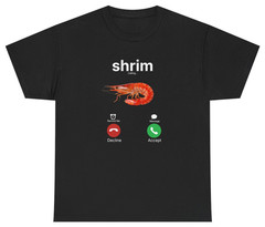 Shrim Tee, Funny Shrimp Meme Shirt | Unethical Threads