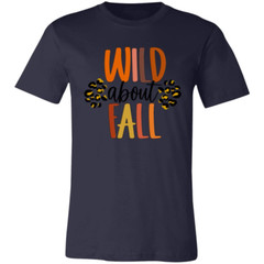 wild about fall 3001C Unisex Jersey Short-Sleeve T-Shirt