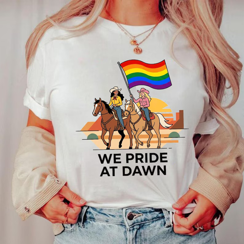We Pride At Dawn Cowgirl Shirt, Western Pride Tee, LGBTQ Rainbow Flag