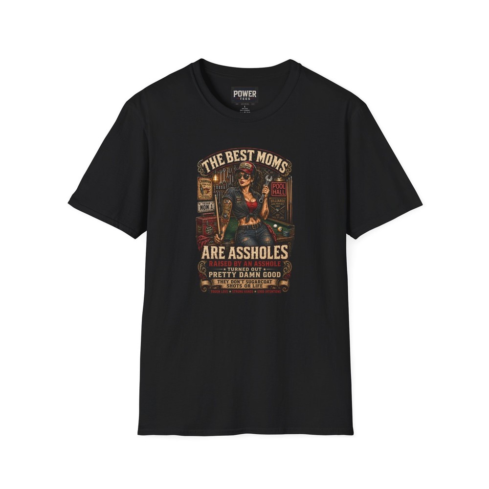The Best Moms Are A-holes Shirt | Funny Garage Mom Pool Hall T-Shirt