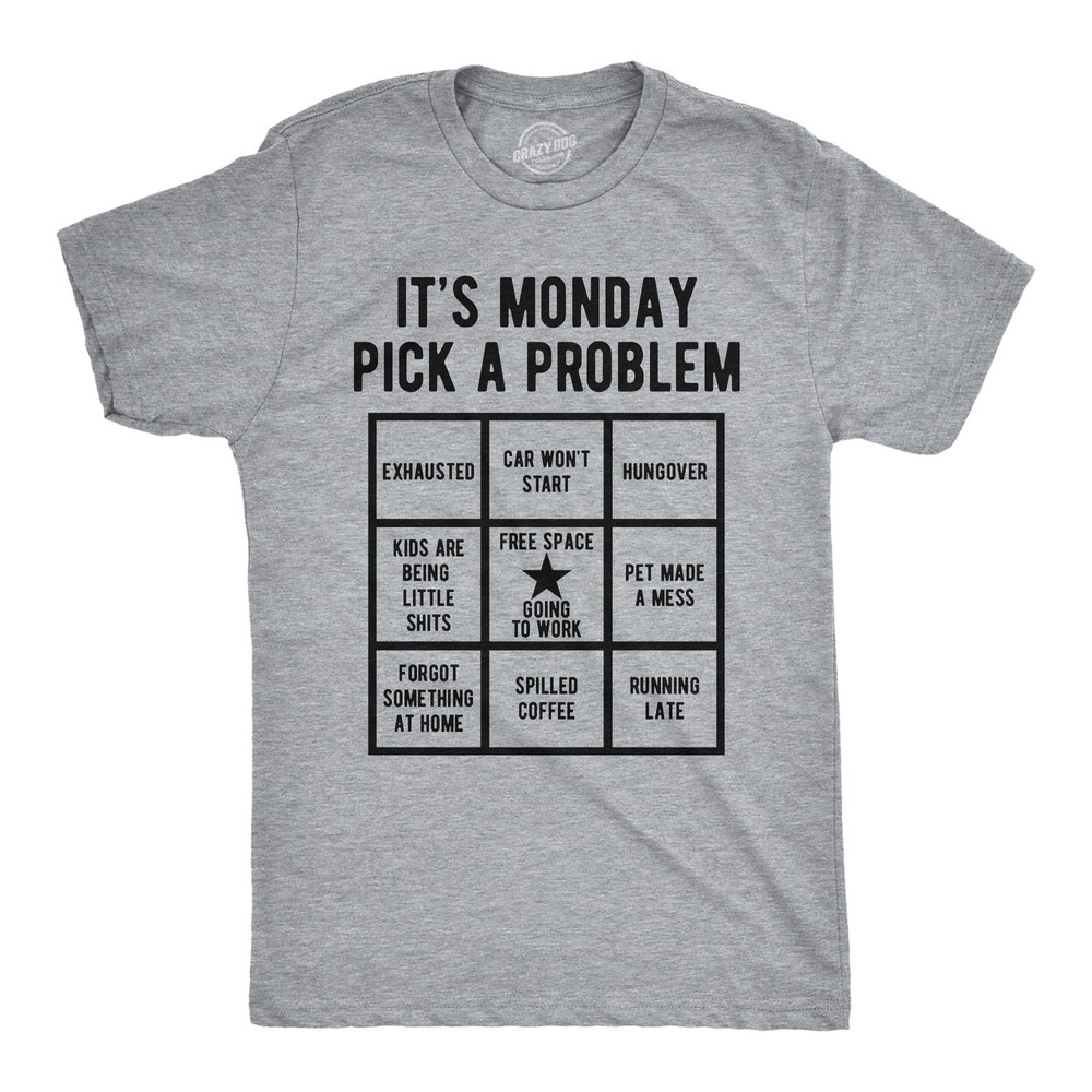 Mens Funny T Shirts Its Monday Pick A Problem Sarcastic Bingo Graphic Novelty