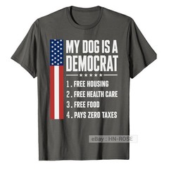 My Dog is A Democrat T-Shirt Funny sayings for Republican Tee Anti Liberal