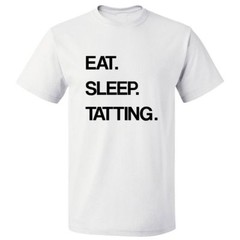 Eat Sleep Tatting T shirt Tee