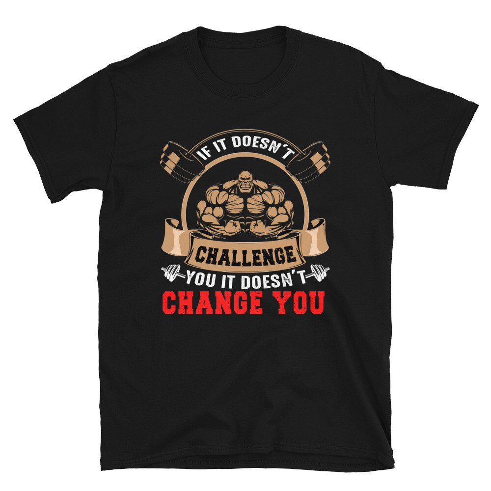 Challenge Change Bodybuilding Gym Fitness Muscle T-Shirt