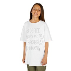 Coffee Gives Me Teacher Powers Teacher Life T-Shirt