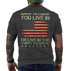 Support The Country You Live In T-Shirt American Flag Patriotic Retro ON BACK