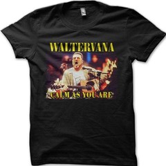 WALTERVANA Calm As You Are Walter Sobchak Dude The Big Lebowski T-Shirt