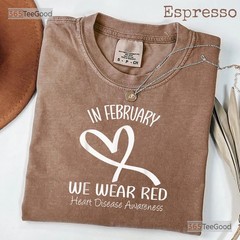 Heart Disease Awareness Month T-Shirt In February We Wear Red Shirt