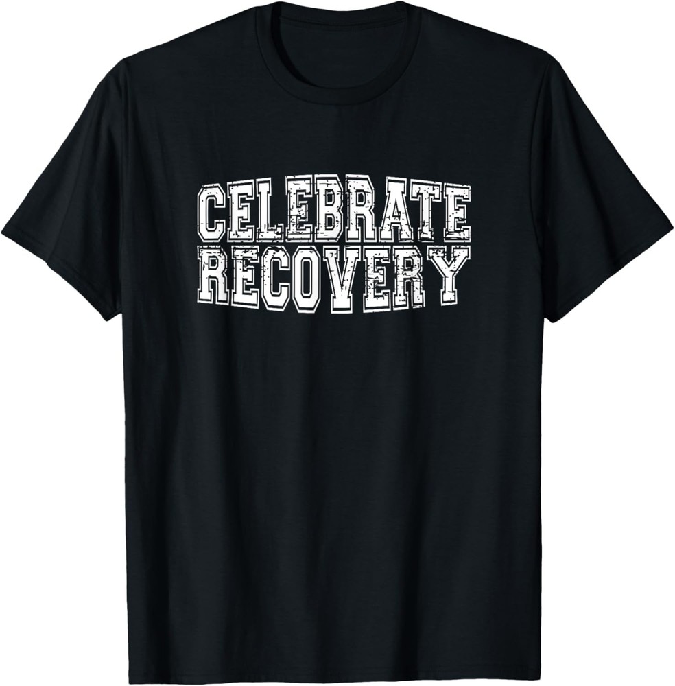 Celebrate Recovery Alcoholics AA Narcotics NA Anonymous T-Shirt