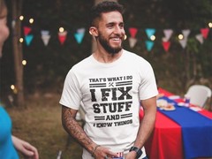 Funny Mechanic I Fix Stuff And Know Things Dad Gift Boyfriend Husband Shirt
