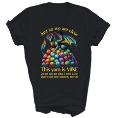 Dragon This Yarn Is Mine Knitting Crochet Unisex Shirt Gift