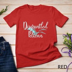 Disgruntled Pelican Funny Quote Premium Unisex T-shirt
