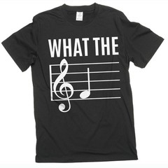 WHAT THE F Funny Musical Note T-shirt Musician Music Piano shirt Birthday gift